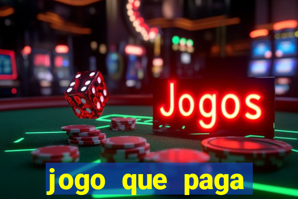 jogo que paga dinheiro de verdade sem precisar depositar